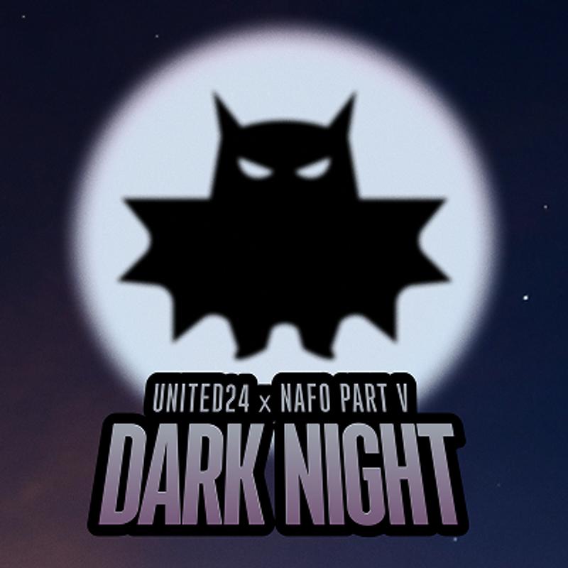 UNITED24 x NAFO Part V: Dark Night